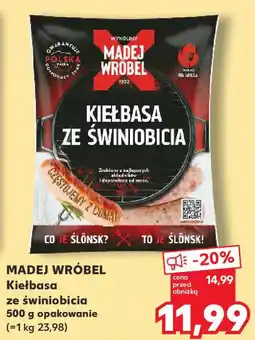 Kaufland Madej wróbel kiełbasa ze świniobicia oferta
