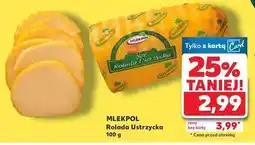 Kaufland Ser rolada ustrzycka Mlekpol oferta