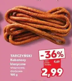 Kaufland Kabanosy wieprzowe Tarczyński oferta