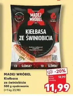 Kaufland Kiełbasa ze świniobicia Madej & wróbel oferta