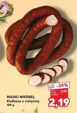 Kaufland Kiełbasa z cielęciną Madej & wróbel oferta