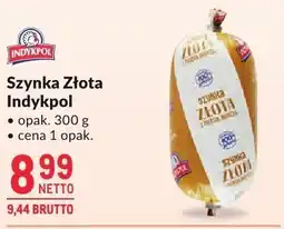 Makro Szynka Złota Indykpol 300g oferta