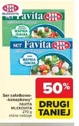 Carrefour Market Ser sałatkowo-kanapkowy Favita Mlekovita oferta