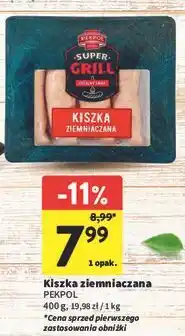 Intermarche Kiszka ziemniaczana Pekpol Super Grill oferta