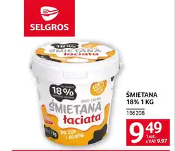 Selgros Śmietana 18% oferta