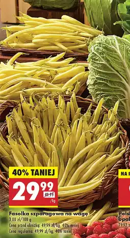 Biedronka Fasolka szparagowa na wagę oferta