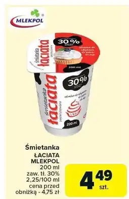 Carrefour Market Śmietanka ŁACIATA MLEKPOL 200 ml oferta