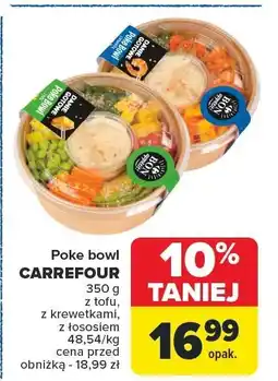 Carrefour Market Poke bowl CARREFOUR z tofu, z krewetkami, z łososiem 350g oferta