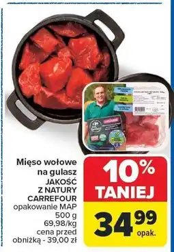 Carrefour Market Mięso wołowe na gulasz Jakość z Natury Carrefour 500g oferta