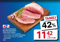 Selgros Szynka wieprzowa bez kości bez skóry pełna duża porcja oferta
