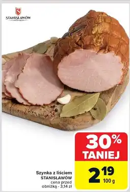 Carrefour Szynka z liściem Stanisławów oferta