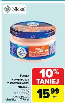 Carrefour Pasta kawiorowa z krewetkami Nickal oferta