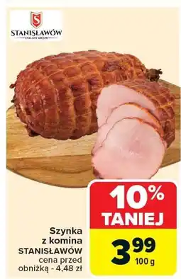 Carrefour Szynka z komina STANISŁAWÓW 100g oferta