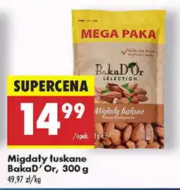 Biedronka Migdały łuskane Baka D'Or oferta