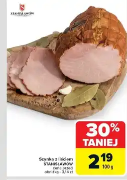 Carrefour Szynka z liściem stanisławów oferta