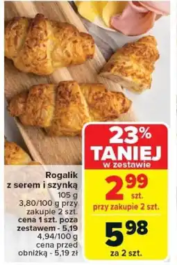 Carrefour Rogalik z serem i szynką oferta