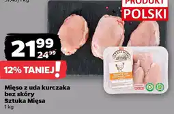 Netto Mięso z uda kurczaka bez skóry Sztuka Mięsa oferta