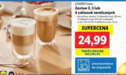 Lidl LIVARNO home Zestaw 2, 3 lub 4 szklanek termicznych oferta