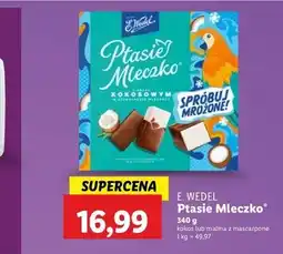 Lidl Czekoladki mascarpone z malinami E. Wedel Ptasie Mleczko oferta