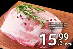 Selgros Łopatka wieprzowa bez kości bez skóry pełna duża porcja Selgros oferta