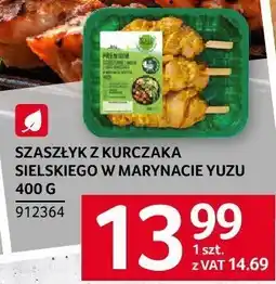 Selgros Szaszłyk z kurczaka sielskiego w marynacie yuzu 400 g Selgros oferta