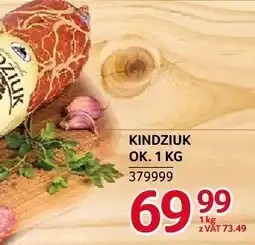 Selgros Kindziuk ok. 1 kg ZMB Białystok oferta