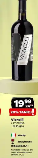 Netto Wino półwytrawne Vionelli Primitivo Di Puglia oferta