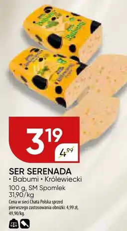 Chata Polska Ser Serenada Babuni SM Spomlek oferta