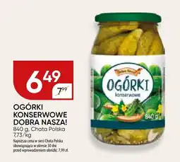 Chata Polska Ogórki konserwowe Dobra Nasza 840g Chata Polska oferta