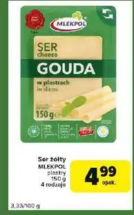 Carrefour Express Ser gouda - plastry Mlekpol oferta