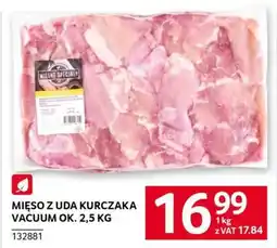 Selgros Mięso z uda kurczaka vacuum ok. 2,5 kg oferta