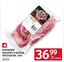 Selgros SZPONDER WOŁOWY Z KOŚCIĄ VACUUM OK. 2 KG oferta