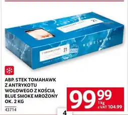 Selgros ABP. Stek Tomahawk z antrykotu wołowego z kością Blue Smoke mrożony ok. 2 kg oferta