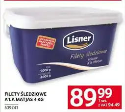 Selgros FILETY ŚLEDZIOWE A’LA MATJAS 4 KG oferta