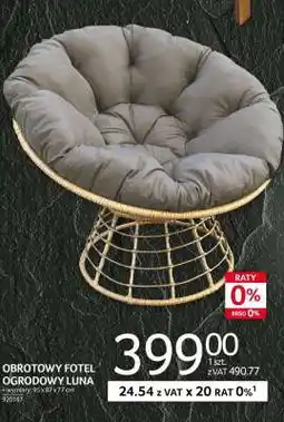 Selgros OBROTOWY FOTEL OGRODOWY LUNA oferta