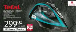 Selgros TEFAL ŻELAZKO FV9844 ULTIMATE oferta