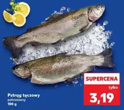 Kaufland Pstrąg tęczowy patroszony 100 g oferta