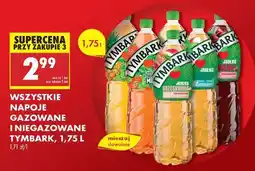 Biedronka WSZYSTKIE NAPOJE GAZOWANE I NIEGAZOWANE TYMBARK, 1,75 L oferta