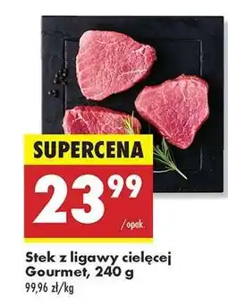 Biedronka Stek z ligawy cielęcej Gourmet 240 g oferta
