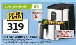 Auchan Air fryer zaf 6000 Zelmer oferta