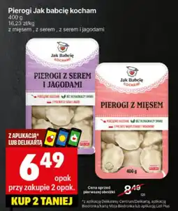 Delikatesy Centrum Pierogi Jak babcię kocham oferta