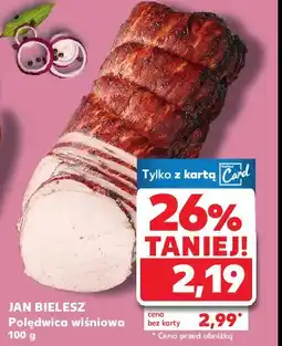 Kaufland Polędwica wiśniowa Jan bielesz oferta