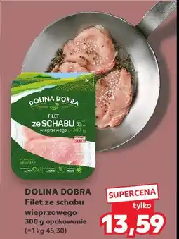 Kaufland Filet ze schabu wieprzowego Dolina dobra oferta