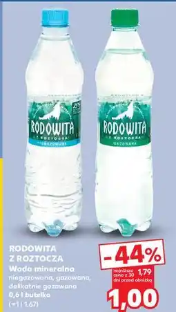 Kaufland Woda delikatnie gazowana Rodowita Z Roztocza oferta
