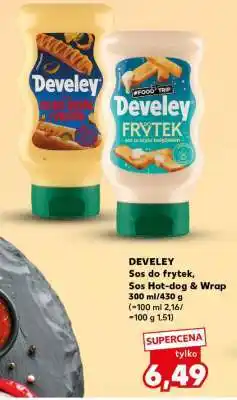 Kaufland DEVELEY Sos do frytek, Sos Hot-dog & Wrap oferta