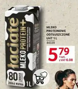 Selgros Łaciate Mleko Proteinowe Odtłuszczone UHT 1L oferta