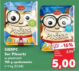 Kaufland SIERPC Ser Pikserki oferta