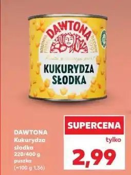 Kaufland DAWTONA Kukurydza słodka oferta