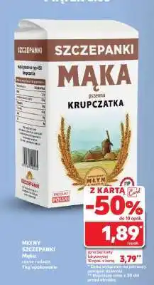Kaufland MŁYNY SZCZEPANKI Mąka oferta