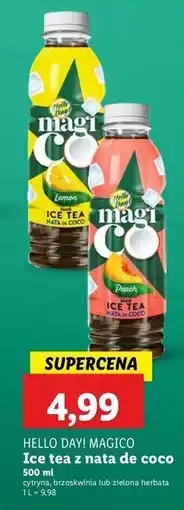 Lidl Magico ice tea nata de coco green Hello Day! oferta